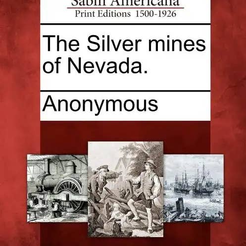 Books by splitShops - Wholesale Book - Adult - The Silver Mines of Nevada. - Paperback
