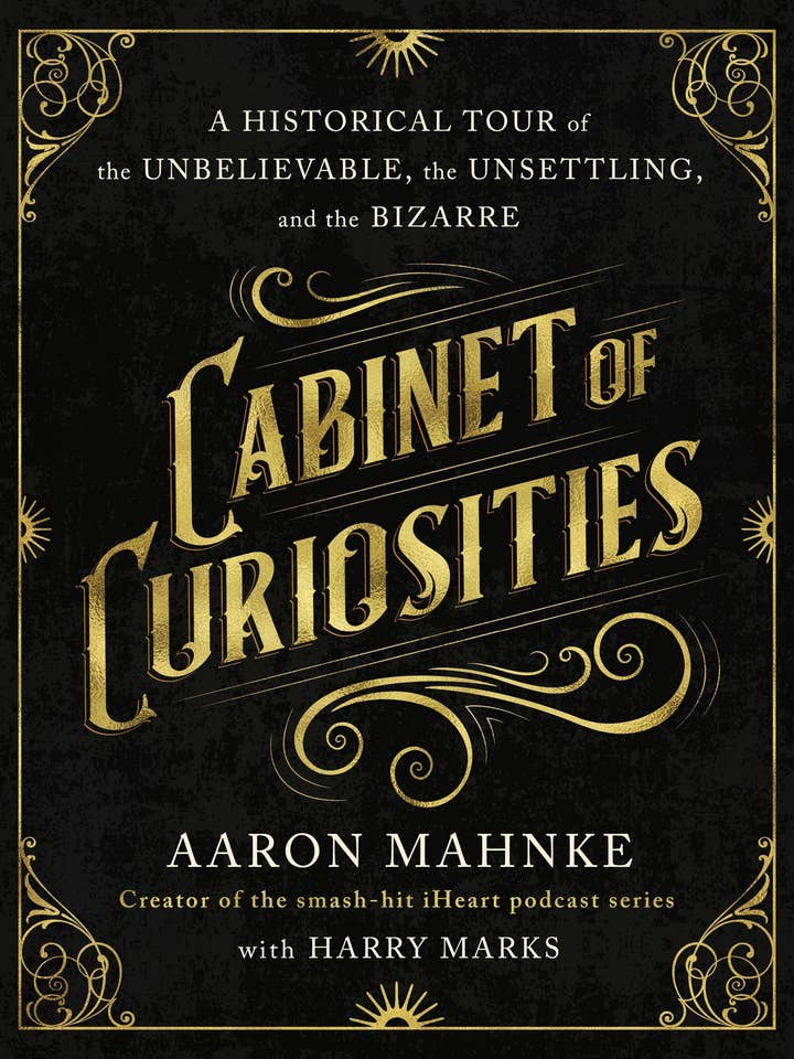 Cabinet Of Curiosities: Historical Tour Of The Bizarre for wholesale by Macmillan Publishers