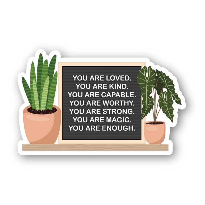 You Are Loved Affirmations 3" Waterproof Sticker for wholesale by Sage & Oak