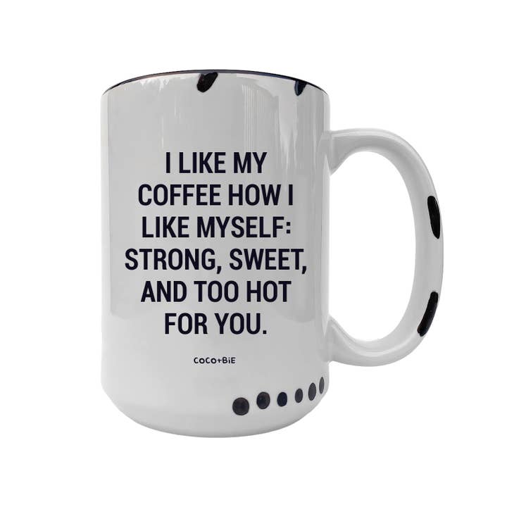 coco+bie designs - Wholesale Coffee Mug - I Like My Coffee Mug - Funny Coffee Mugs, Sassy Mugs, Mood