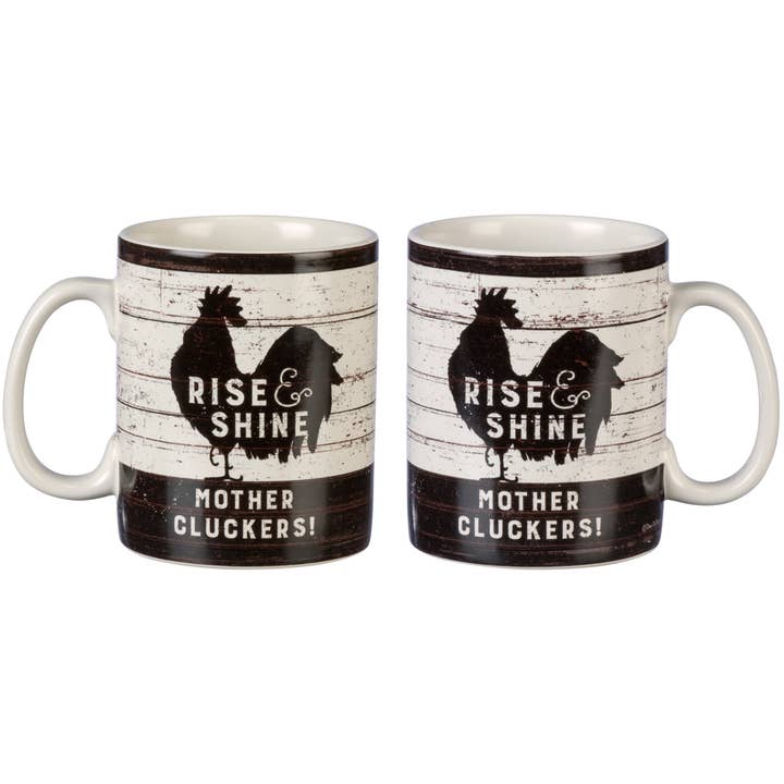 Primitives by Kathy - Wholesale Coffee Mug - Rise & Shine Mother Cluckers Mug1