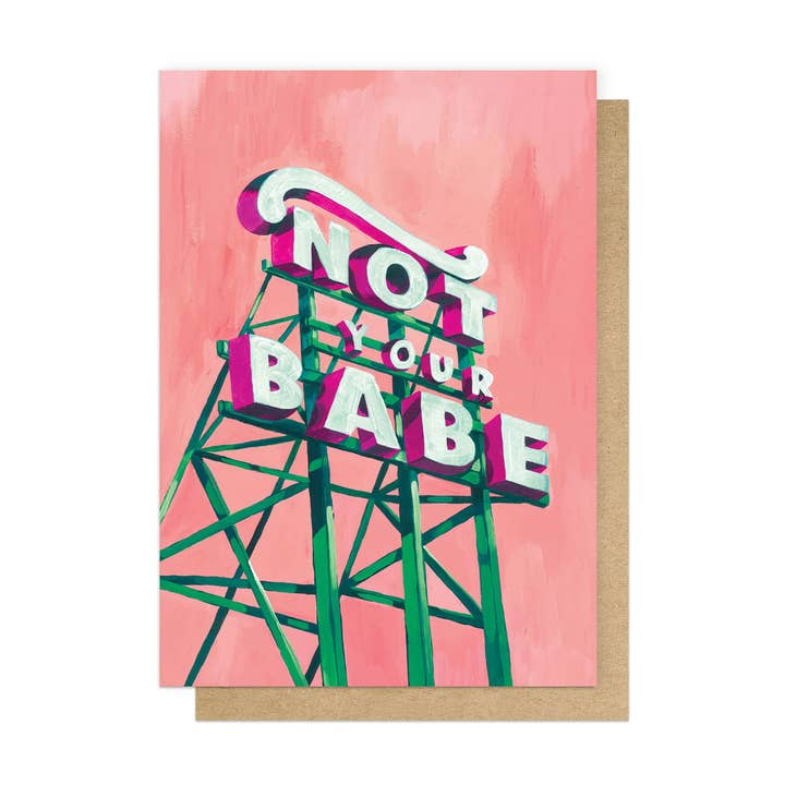 Not Your Babe Greetings Card for wholesale by East End Prints - Greetings Cards & Postcards