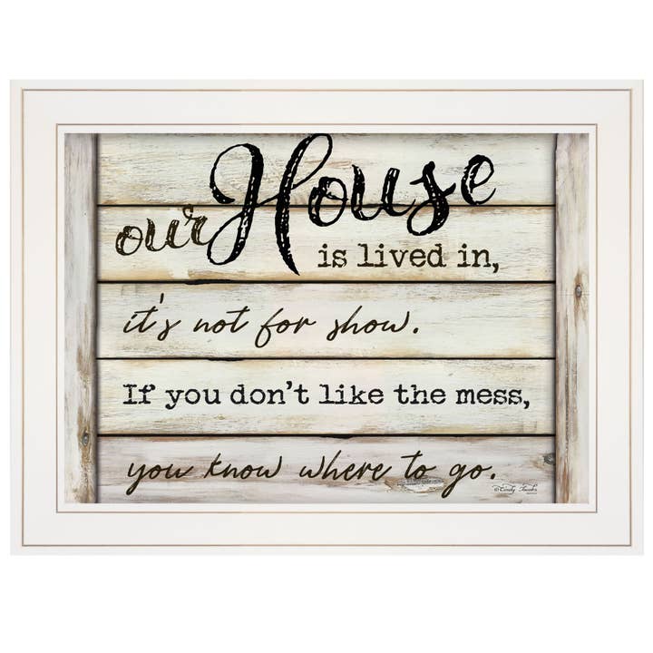 Trendy Decor 4U - Wholesale Sign - "Our House is Lived In" by Cindy Jacobs, Ready to Hang Frame