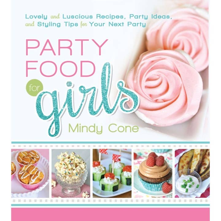 Party Food for Girls for wholesale by Cedar Fort Publishing & Media