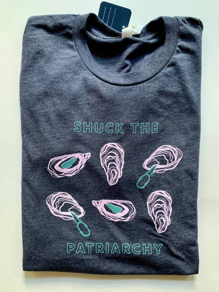 Overseasoned - Wholesale Screen Printed T-Shirt - Unisex - Shuck the Patriarchy T-shirt - funny feminist t-shirts
