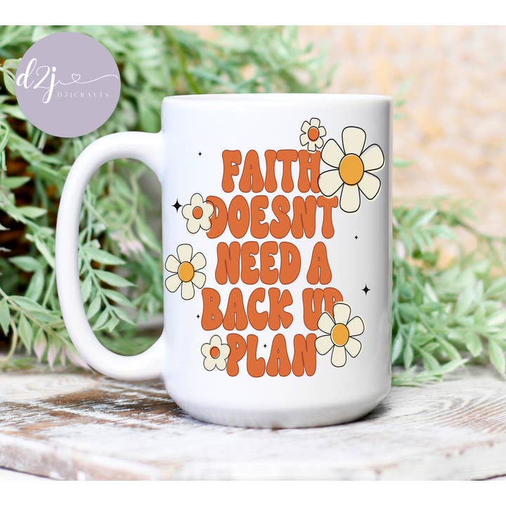 Geloof heeft geen reserveplan nodig Bloemen 15oz koffiemok voor wholesale door D2JCrafts