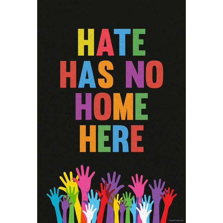 Póster Hate No Home Here, 24 x 36 para venta al por mayor de Gotham Gifts