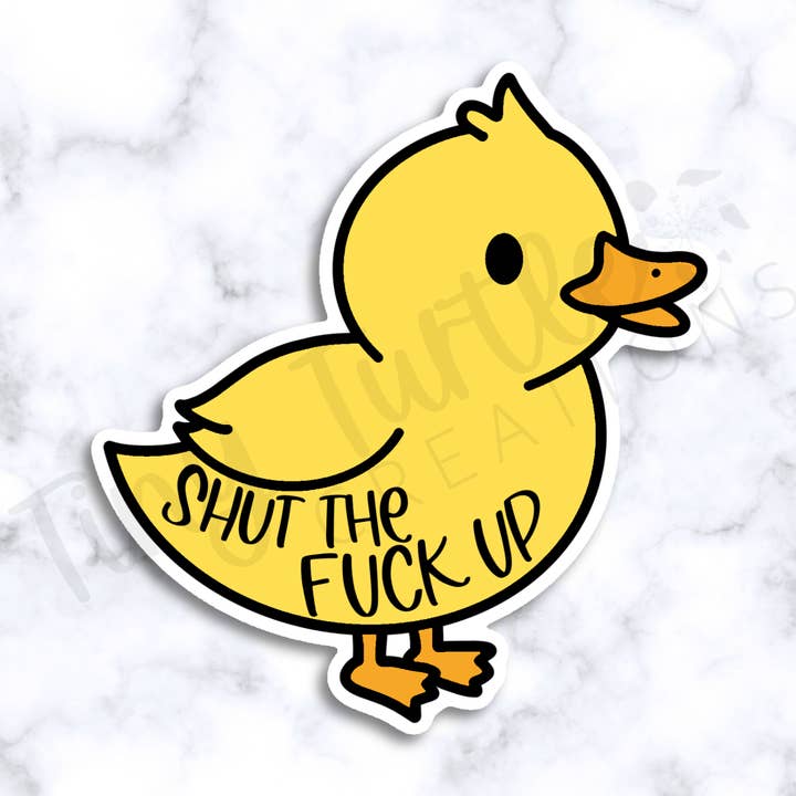 Autocollant « Shut the F*** Up » classé X pour la vente par Tiny Turtle Creations