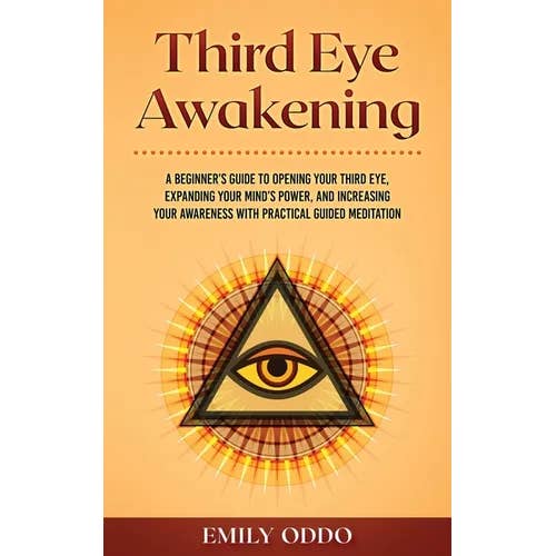 Books by splitShops - Wholesale Body, Mind & Spirit - Third Eye Awakening: A Beginner's Guide to Opening Your Third Eye, Expanding Your Mind's Power, and Increasing Your Awareness With Practica - Paperback