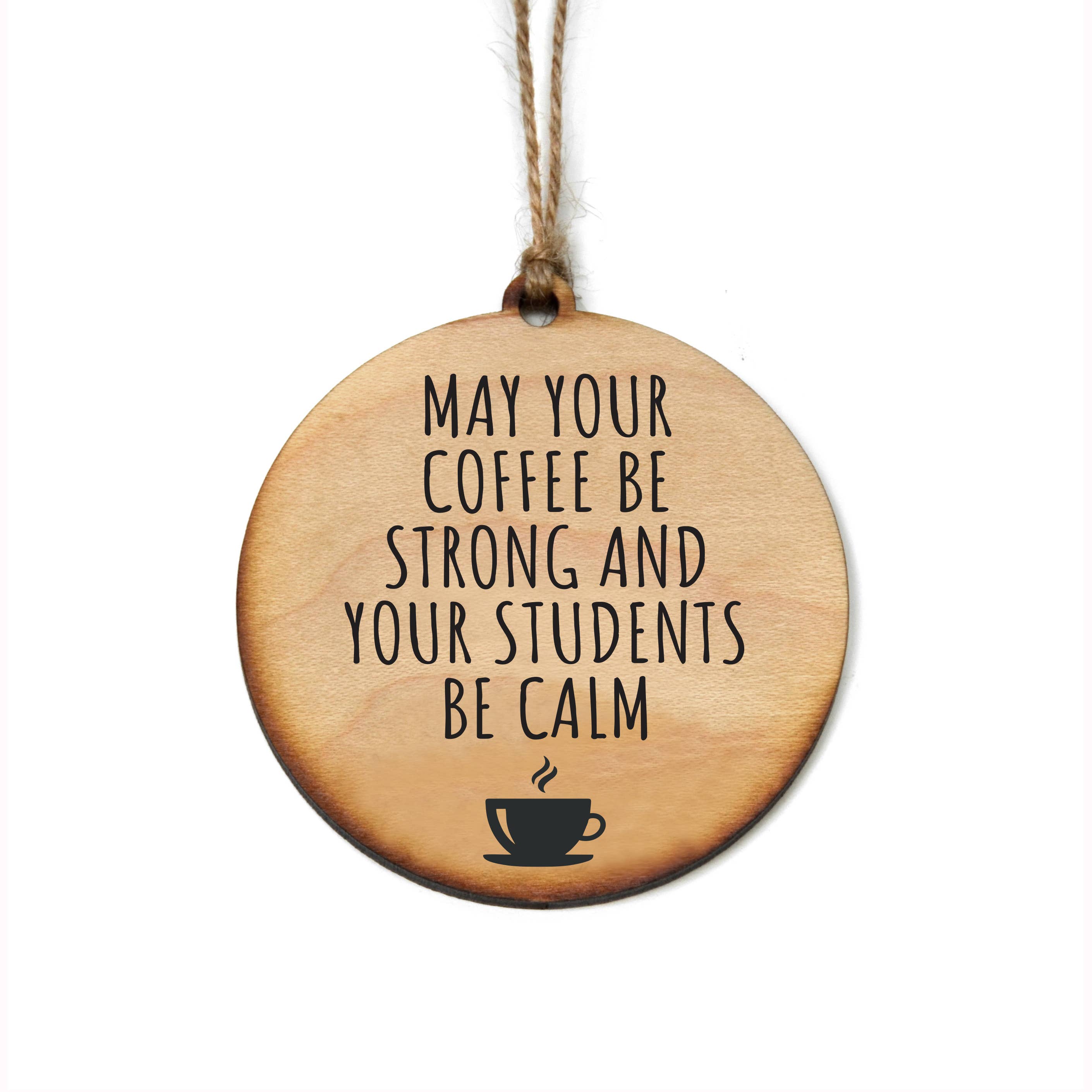 Driftless Studios - Wholesale Ornament - Calm Students Ornament Teacher Gift