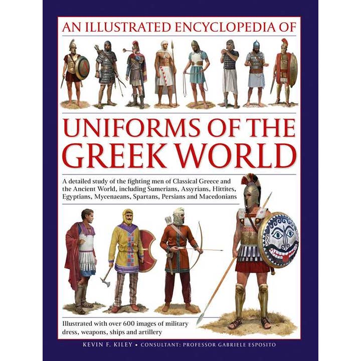 Illustrated Encyclopedia of Uniforms of the Greek World by Kevin F. Kiley for wholesale by Simon & Schuster