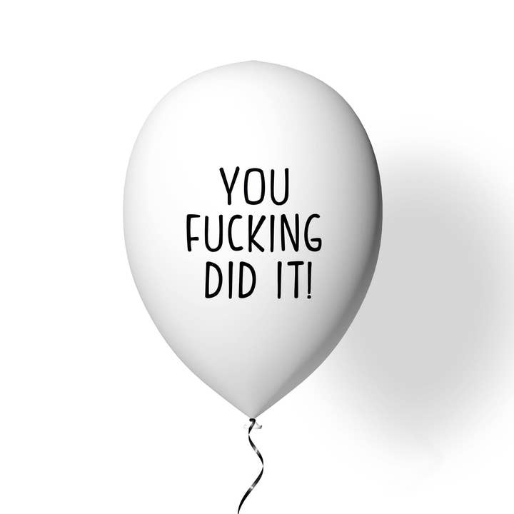Very Pun Stuff – wholesale Balloon – You Fuc*ing Did It! Balloon | Gag Graduation Gift | Funny Balloons | Funny Graduation Gift | Grad Gift Ideas | 2022 Graduation | 2022 Grad