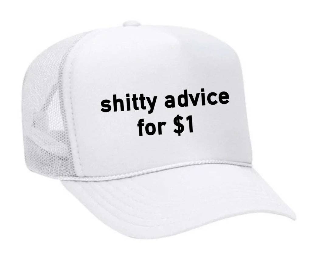 Inappropriate Trucker Hats - Wholesale Trucker Hat - Unisex - Shitty Advice for $1 Trucker Hat22