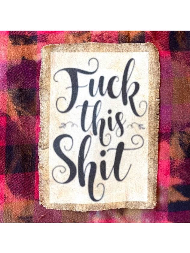 Jana's Flannels - Wholesale Button Down Shirt - Unisex - FUCK THIS SHIT FLANNEL SHIRT (#62)