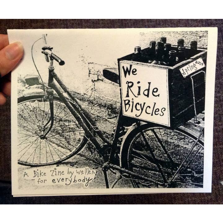Microcosm Publishing & Distribution – wholesale Book – Adult – We Ride Bicycles: A Bike Zine by Women For Everybody