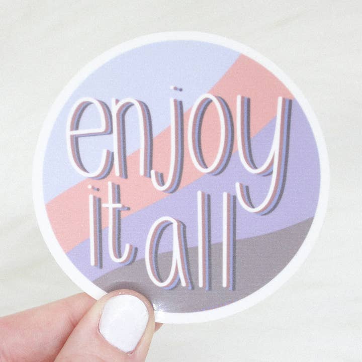 Pegatina Disfrútalo todo para venta al por mayor de Shop Katherine Marie