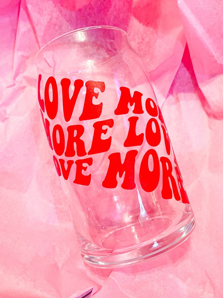 Love More, More Love Beer Can Glass for wholesale by Girlhood Company LLC