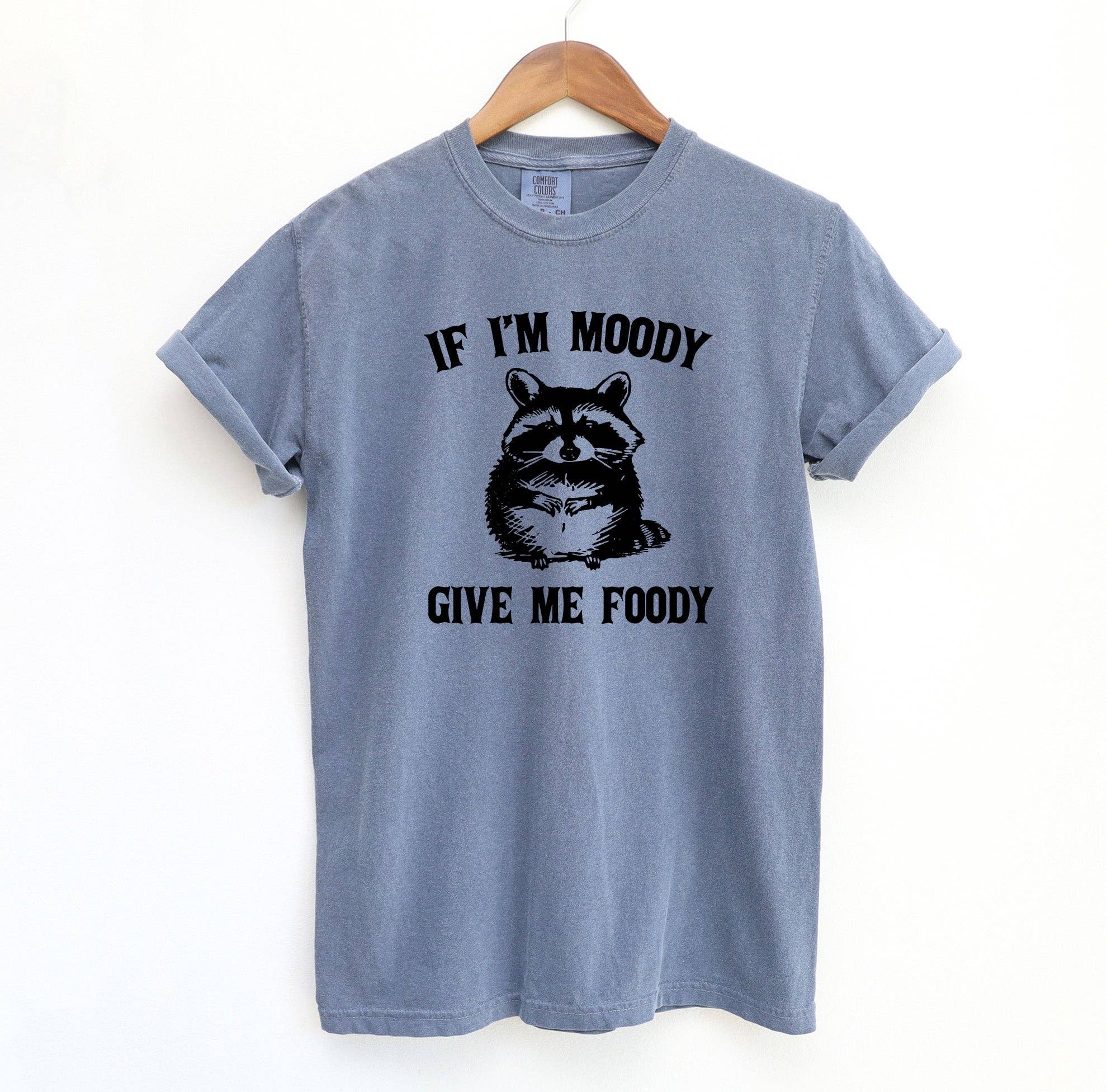 Blue Giraffe Inc – wholesale Screen printed t-shirt – Women′s – If Im Moody Give Me Foody Raccoon T-Shirt4