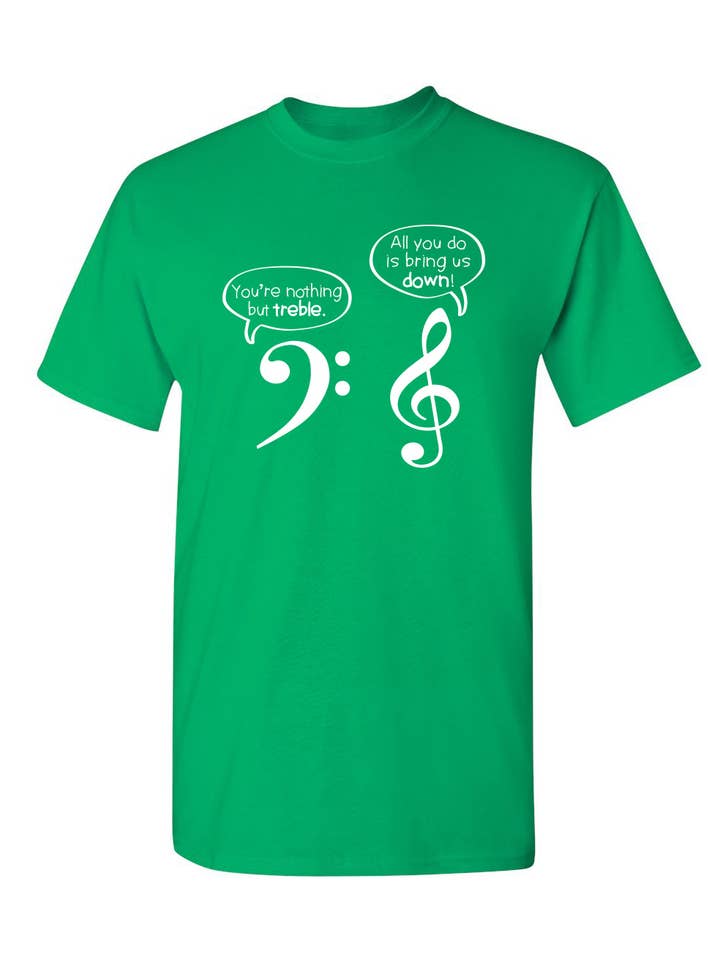 Feelin Good Tees - Wholesale Screen Printed T-Shirt - Unisex - You're Nothing but Treble6