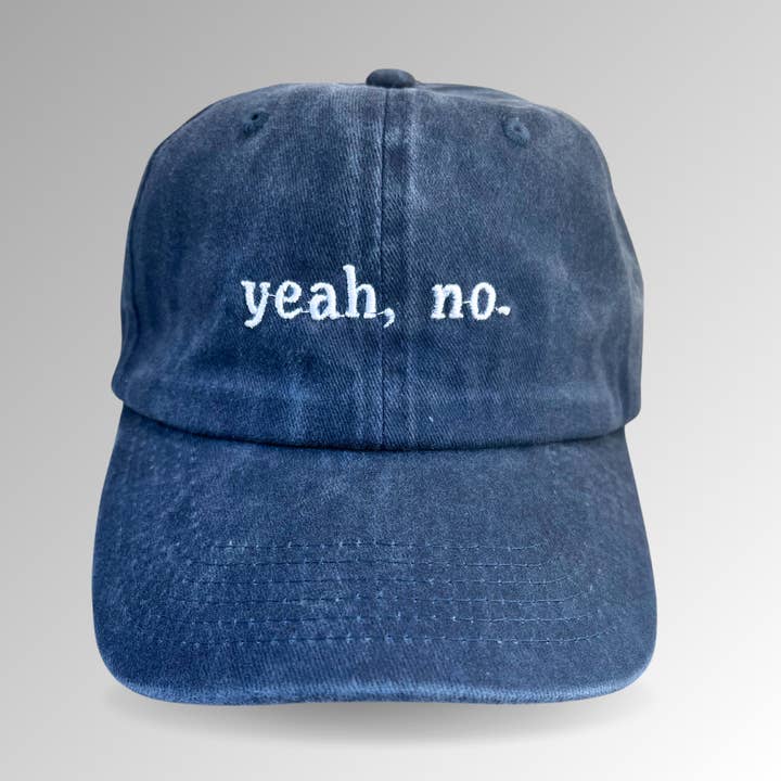 Yeah No Hat / Funny Embroidered Hats / Dad Hat for wholesale by Cactus & Cedar
