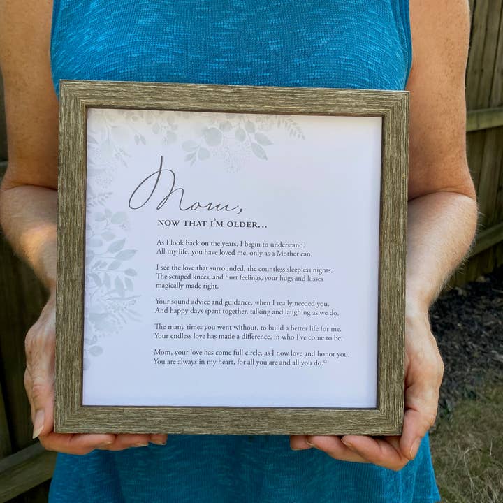The Grandparent Gift Co. Inc. - Wholesale Picture Frame - Gift for Mom: Mom Now That I'm Older 8x8 Frame 4039