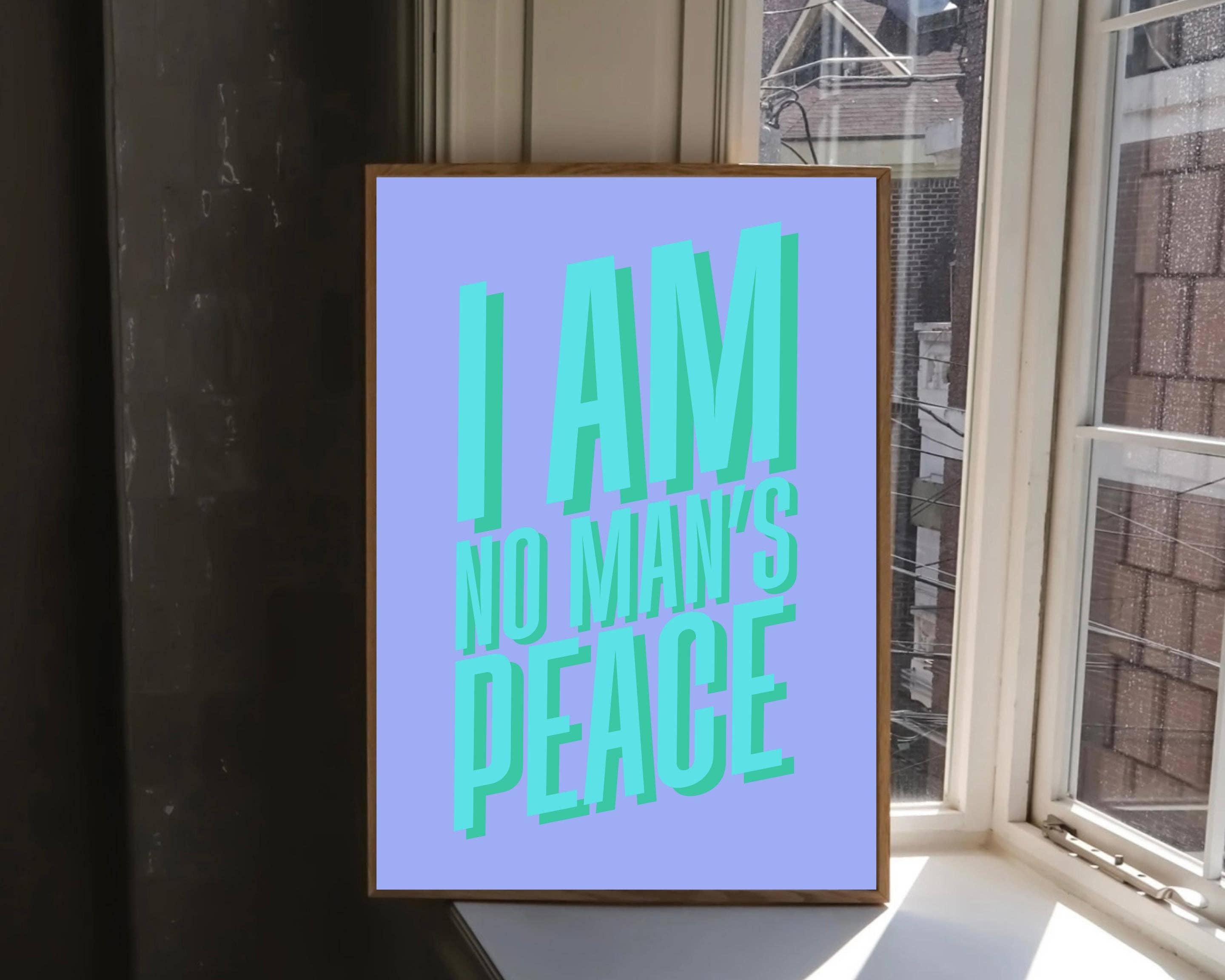 Olive Street Collective - Wholesale Art Print - I Am No Man's Peace Print24