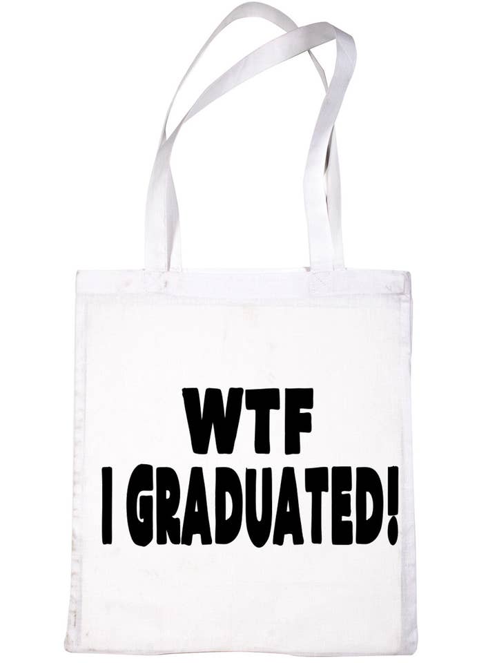 WTF I Graduated Graduation Shopping Tote Bag Ladies Gift for wholesale by Print4U