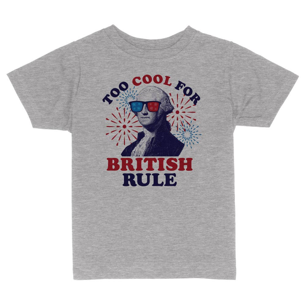 Itsy Bitsy Bella Co - Wholesale Screen Printed T-Shirt - Kids - Too Cool For British Rule Toddler and Youth Shirt2