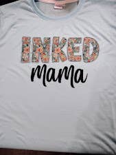 inked mama shirt for wholesale by ZG Customs LLC
