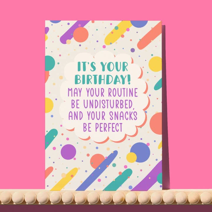 Wishing You Undisturbed Routines & Perfect Snacks Birthday Card for wholesale by Sunshine Lane