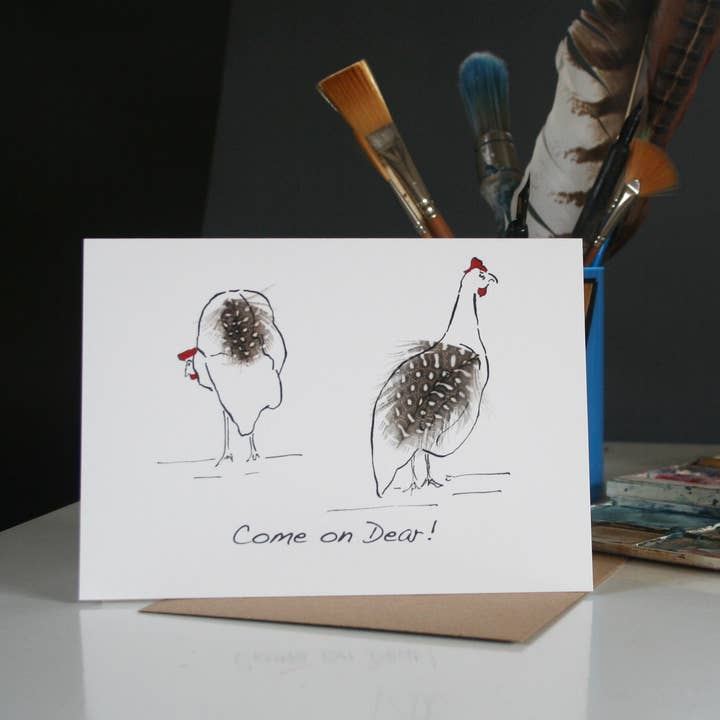 Cluck Cluck! – wholesale Everyday greeting card – Guinea Fowl Card - Come on Dear