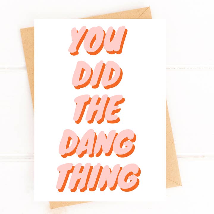Five Dot Post - Wholesale Congratulations Card - You Did the Dang Thing Congratulations Card Proud of You1