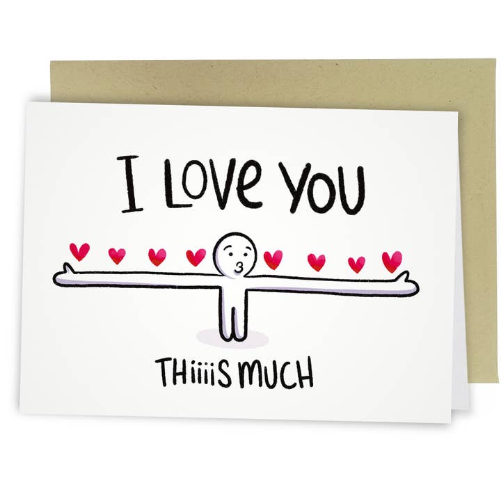 I Love You This Much | Funny Valentine's Day Card for wholesale by Sleazy Greetings