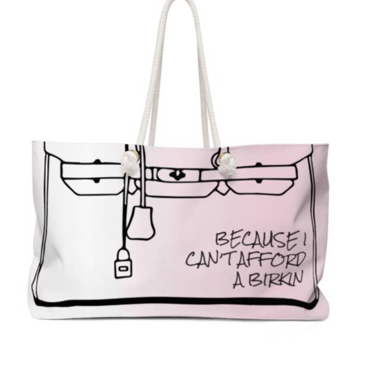 Because I Cant Afford a Birkin Faded Pink Tote for wholesale by Game Face Team Shop