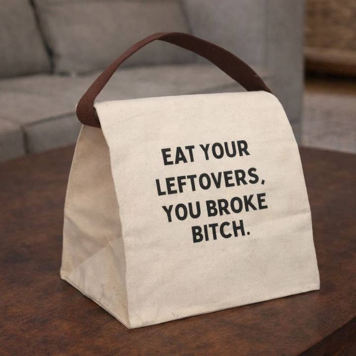 Eat Your Leftovers Canvas Lunch Bag for wholesale by Buffalovely