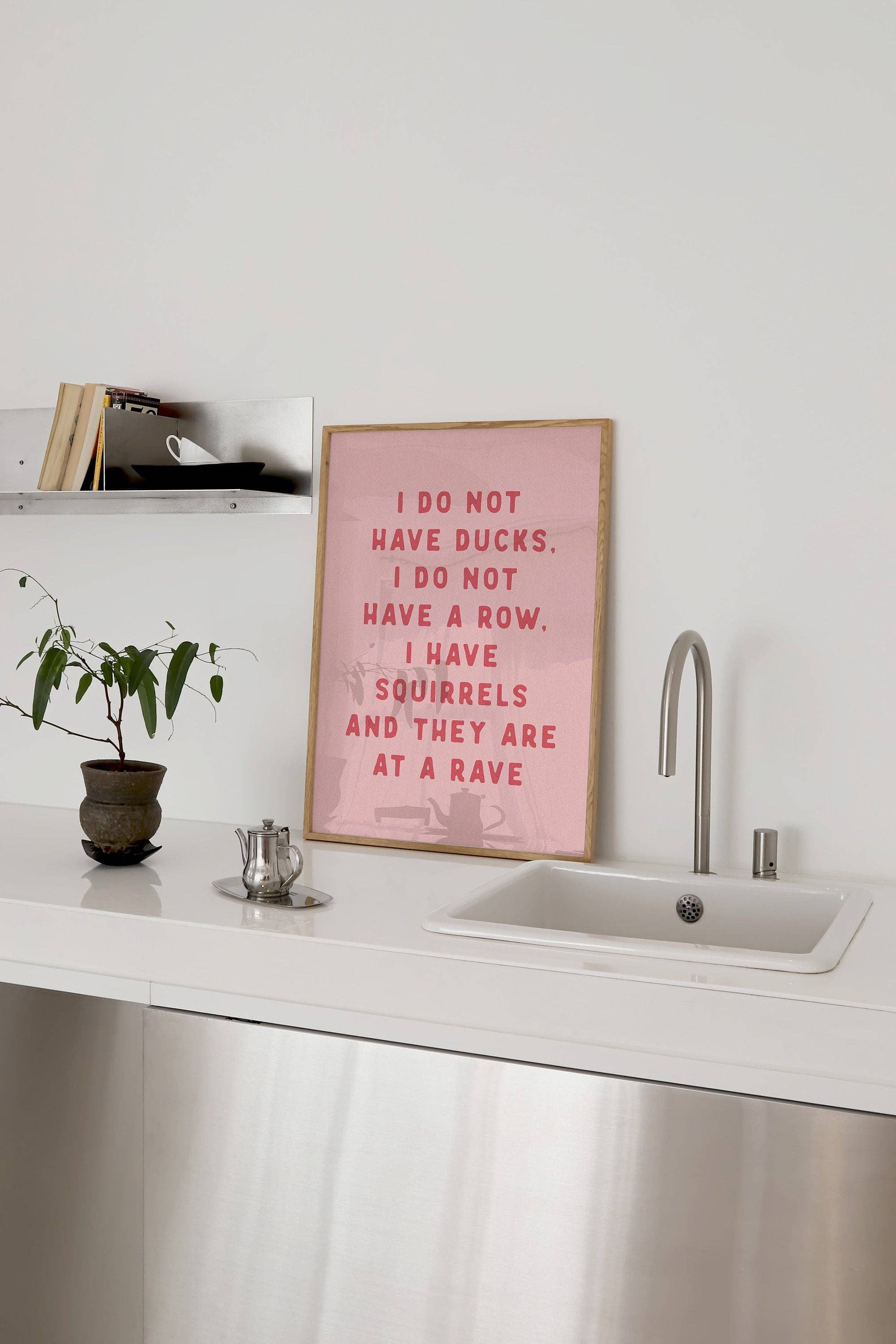 byKHAY - Wholesale Kunstprint - Ik Heb Geen Eenden Grappige Print2