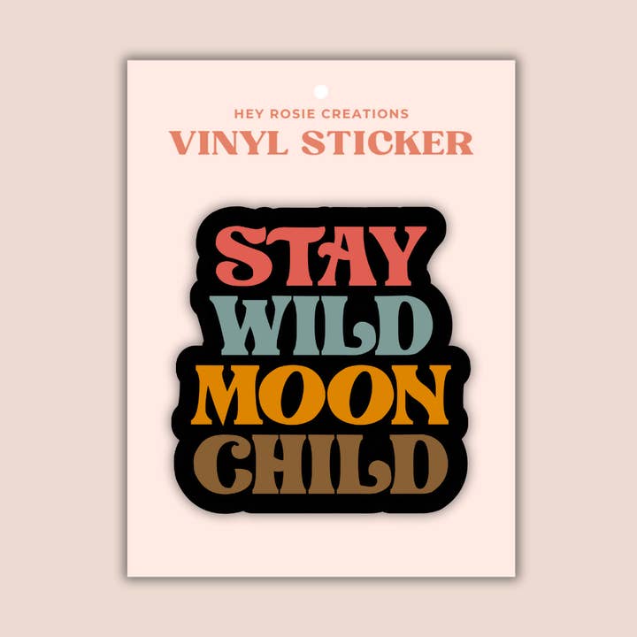 Stay Wild Moon Bambino Adesivo per la vendita all'ingrosso da parte di Hey Rosie Creations