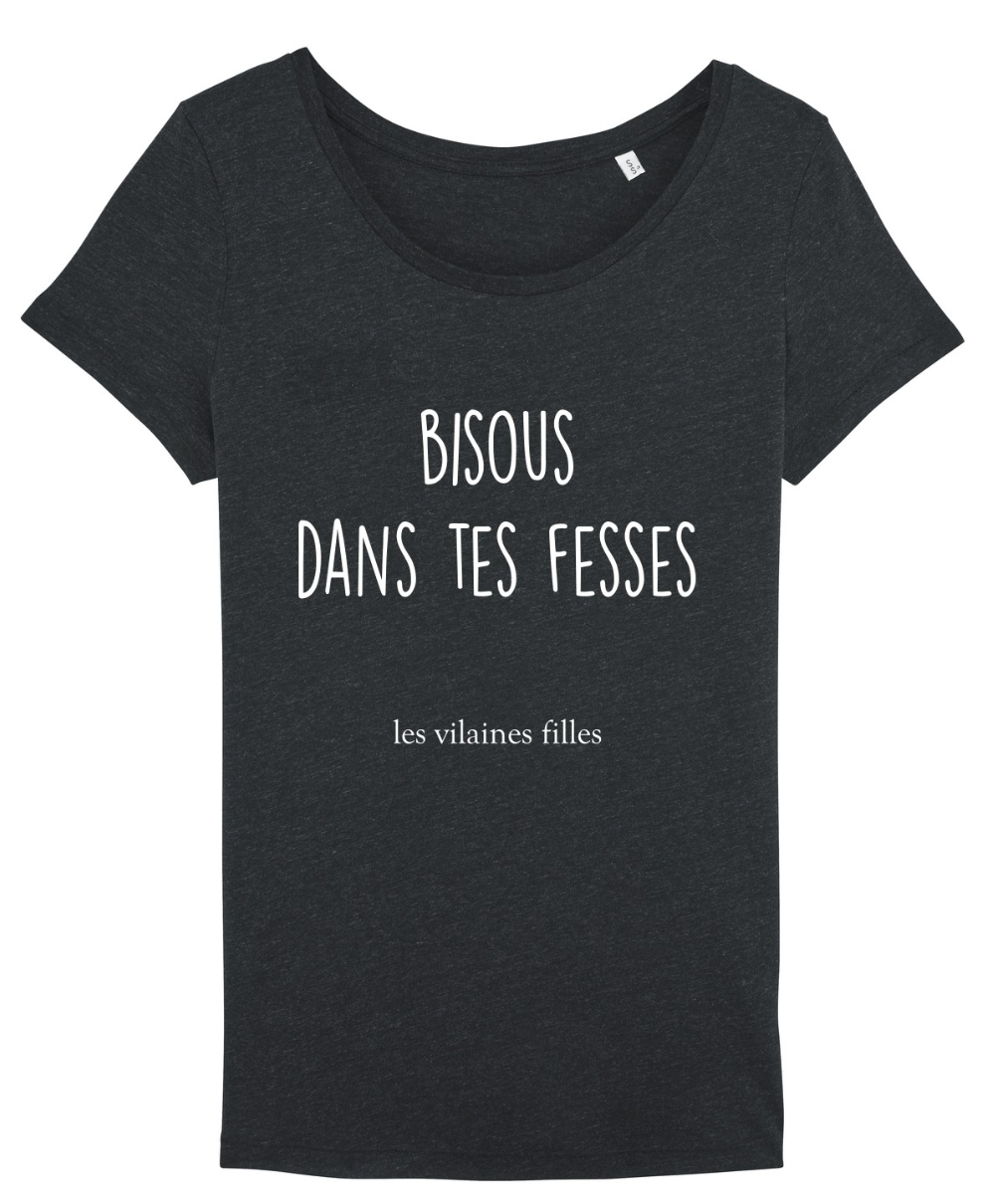Les Vilaines Filles - Wholesale Screen Printed T-Shirt - Women's - Round neck t-shirt Kisses in your butt organic3