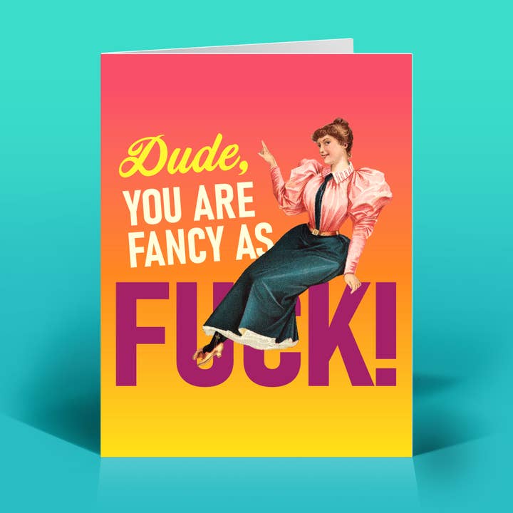 Dude Fancy as F*ck Everyday Card for wholesale by The Raccoon Society