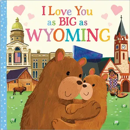 Sourcebooks - Wholesale Baby & Toddler Book (0-2) - I Love You as Big as Wyoming0