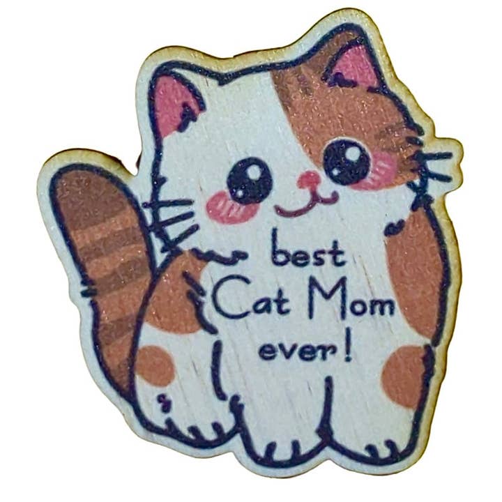 Best Cat Mom Ever! Magnet/Keychain for wholesale by Rock Lion Goods