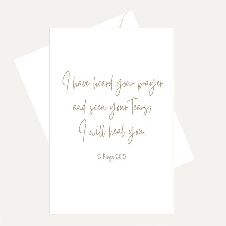 I Have Heard Your Prayers - 2 Kings 20:5 - Friend Faith Card for wholesale by Bellflower Girl