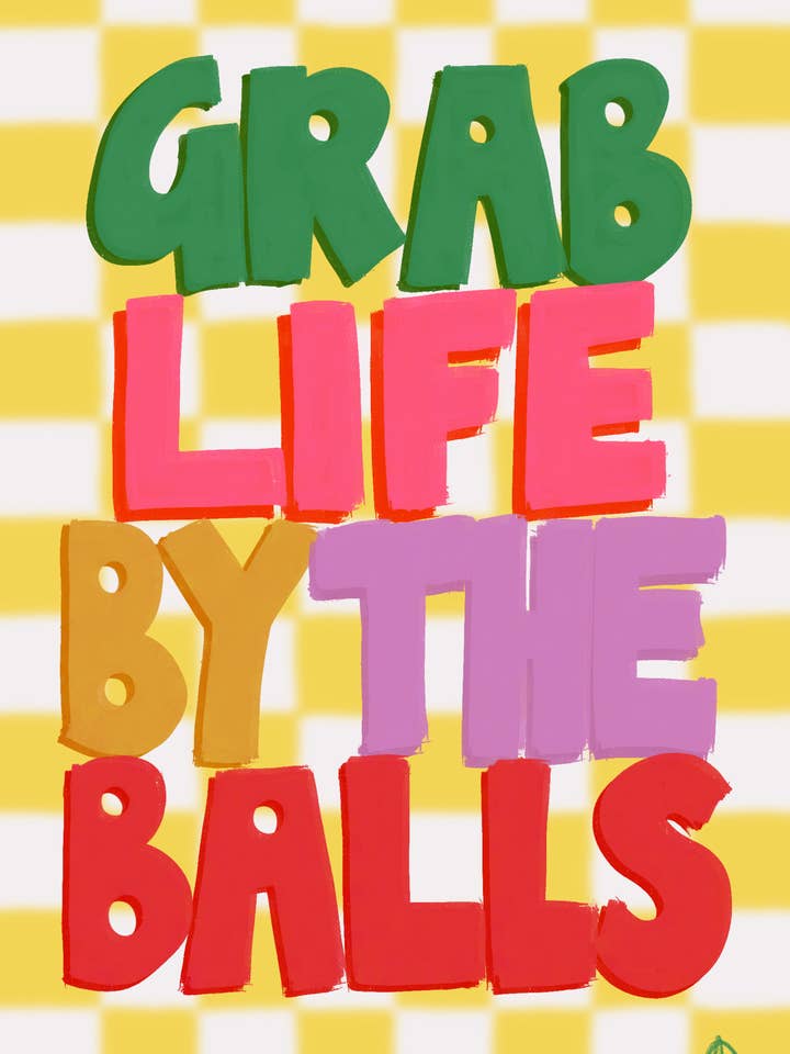 Grab Life By The Balls | Vibrant Inspirational Print for wholesale by Peak Prints