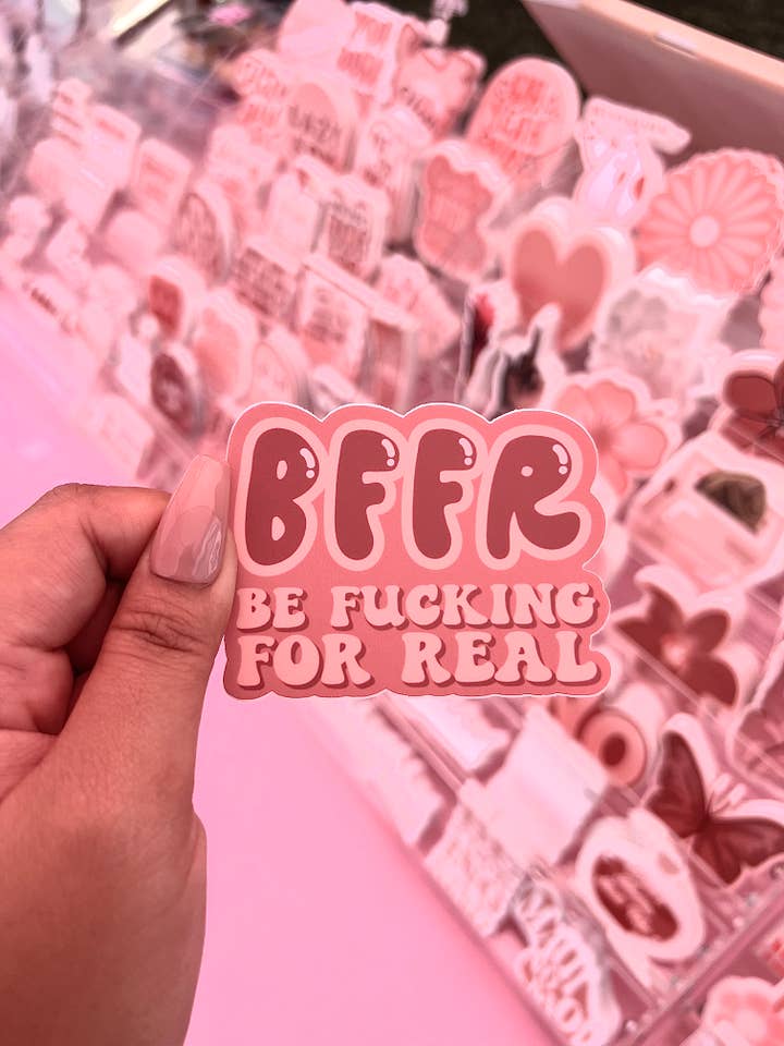 Adhesivo BFFR Be Fucking For Real, 3 x 2.25 pulgadas para venta al por mayor de LAZYBOYPRINTS