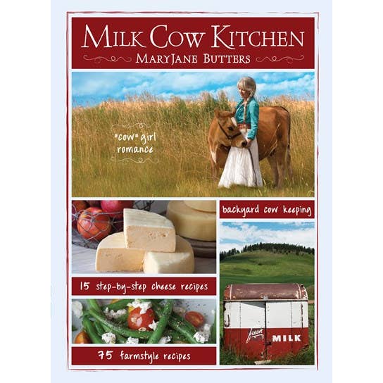 Gibbs Smith - Wholesale Cookbook - Milk Cow Kitchen (pb) Cowgirl Romance, Backyard Cow Keeping