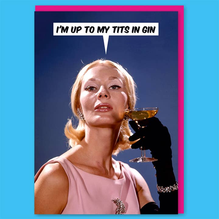 Dean Morris Cards - Wholesale Birthday Card - Up to my tits in gin Greeting Card