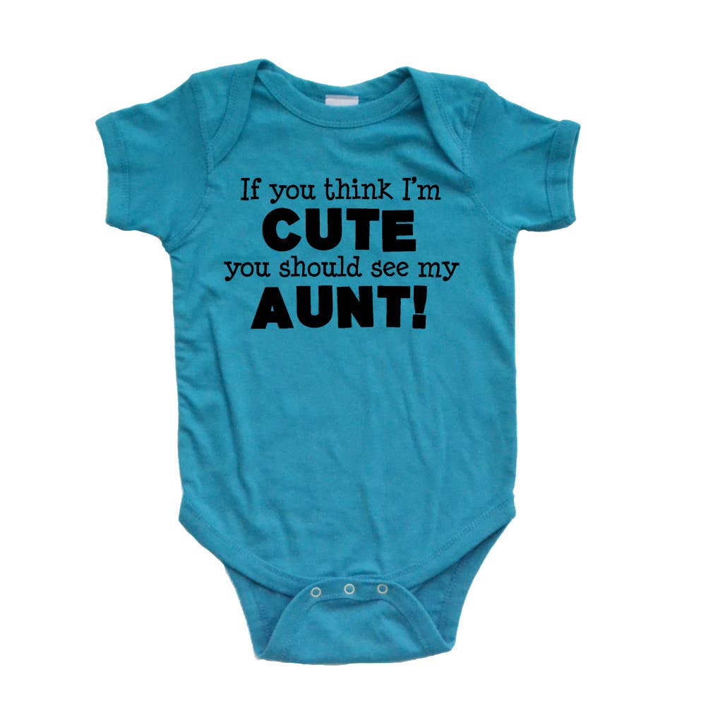Apericots - Wholesale Bodysuit (Non-Footed) - Baby - You Think I'm Cute You Should See My Aunt Bodysuit5