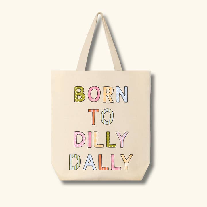 Confluence Craft and Co. - Wholesale Tote Bag - Women's - Born to Dilly Dally Canvas Bag