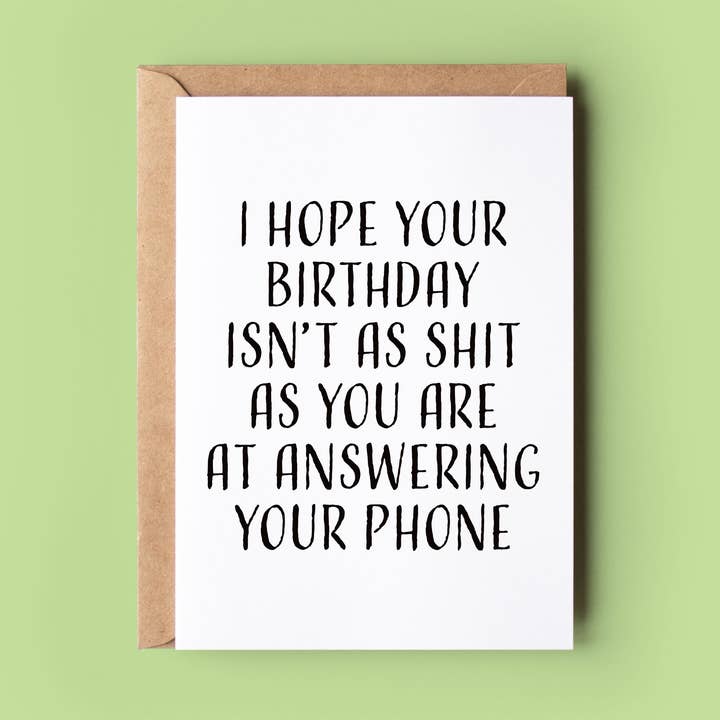 Wonky Cards - Wholesale Birthday Card - Shit at Answering Your Phone0