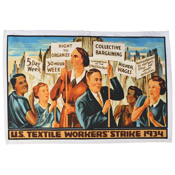 Radical Tea Towel North America - Vente Torchons - Torchon de 1934 Textile Workers' Strike